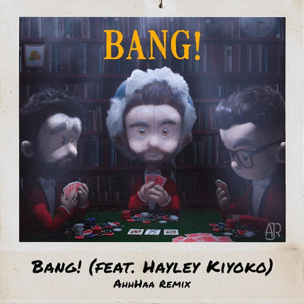 The art for the single Bang! (feat. Heyley Kiyoko) [AhhHaa Remix]